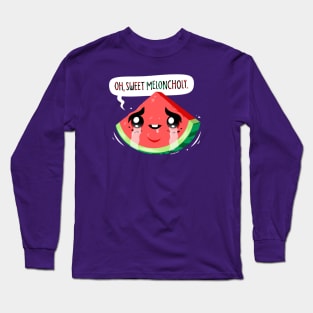 Oh, Sweet Meloncholy Long Sleeve T-Shirt